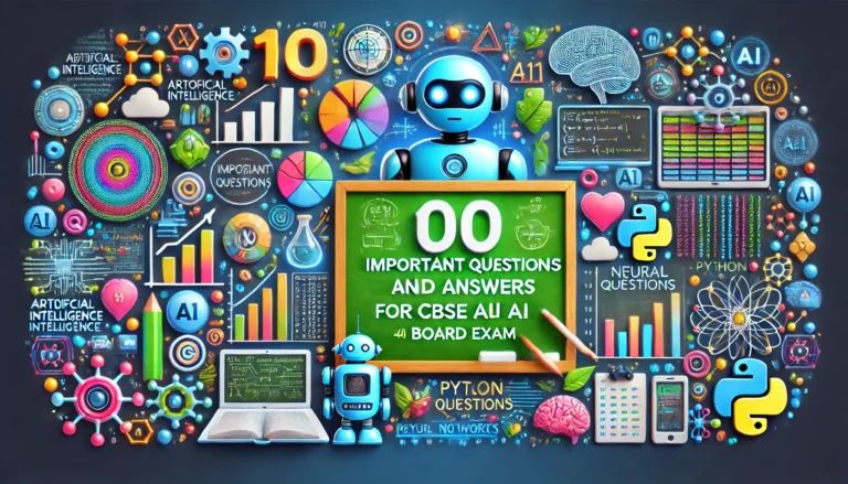 100 Important Questions and Answers for CBSE Class X Artificial Intelligence (AI-417) Board Exam