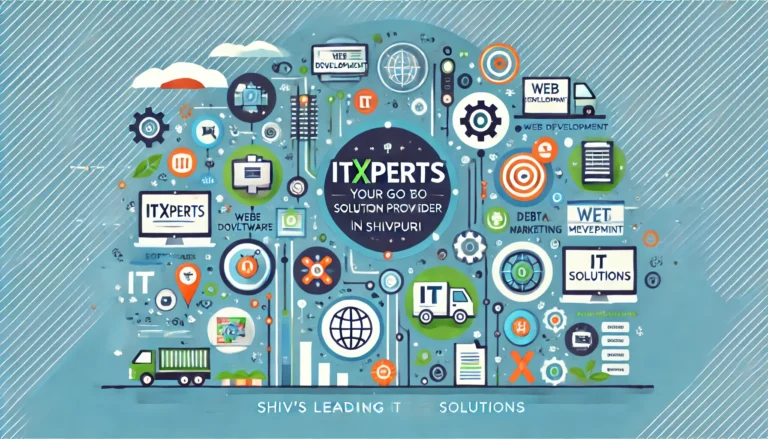 Itxperts: Your Go-To IT Solution Provider in Shivpuri