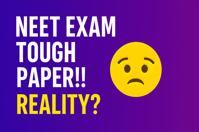 🧠 NEET Exam Tough Paper!! Reality or Just a Myth?