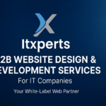 Itxperts Now Offers B2B Web Design and Development Services for IT Companies
