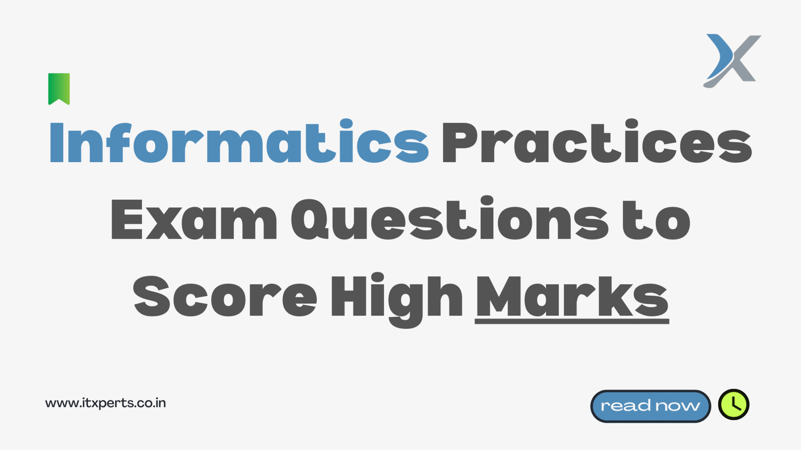 Informatics Practices Exam Questions to Score High Marks - Itxperts