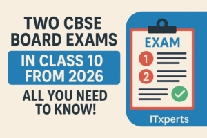 Two CBSE Board Exams in Class 10 from 2026 – All You Need to Know!